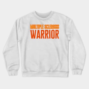 Multiple Sclerosis Crewneck Sweatshirt